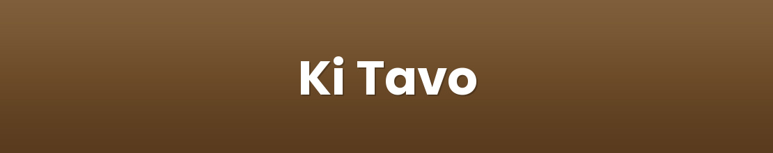 Ki Tavo